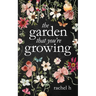 The Garden That You're Growing