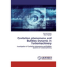 Cavitation phenomena and Bubbles Dynamic in Turbomachinery