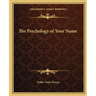 The Psychology of Your Name