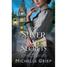 Of Silver and Secrets