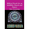 Biblical Proofs for an Infallible Church and Papacy