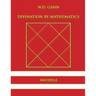 W.D. Gann: Divination By Mathematics