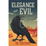Elegance and Evil