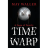 Time Warp: A Saga of Family