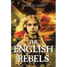 The English Rebels