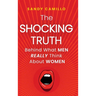 The Shocking Truth Behind What Men Really Think About Women