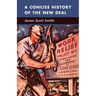 A Concise History of the New Deal