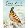 Cher Ami: Based on the World War I Legend of the Fearless Pigeon