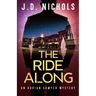 The Ride Along: An Adrian Sawyer Mystery