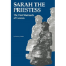 Sarah the Priestess: The First Matriarch of Genesis