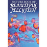 Picture Book of Beautiful Jellyfish: For Seniors with Dementia [Best Gifts for People with Dementia]