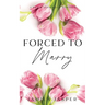 Forced To Marry: BWWM Dark Mafia Romance