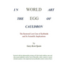 World Egg in the Cauldron of Art: The Restored Lost Core of Kabbalah and Its Scientific Implications