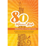 80 Stories HIgh: Uplifting Tales of Humble Heroes
