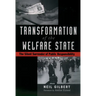 Transformation of the Welfare State: The Silent Surrender of Public Responsibility