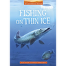 Fishing on Thin Ice