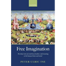 Free Imagination: The Deep Roots of Creativity, Freedom and Meaning in the Human Brain and Mind