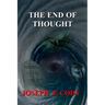 The End Of Thought