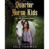 Quarter Horse Kids: An All-Around Rider