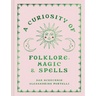 A Curiosity of Folklore, Magic and Spells