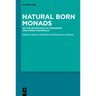 Natural Born Monads: On the Metaphysics of Organisms and Human Individuals