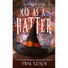 Mad as a Hatter