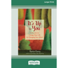 It's Up to You: A Practice to Change Your Life by Changing Your Mind [Standard Large Print 16 Pt Edition]