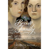 The Brontë Family: Sibling Rivalry and a Burial in Paradise
