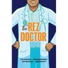 The Rez Doctor