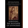 Surviving the Blockade of Leningrad