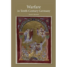 Warfare in Tenth-Century Germany