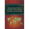 Russian Baptist Mission Theology in Historical and Contemporary Perspective