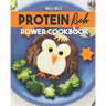 Protein Rich Power Cookbook: Healthy Protein-Rich Recipes for Kids