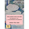 War among Gods and Men -- The Wisdom of Tao--1. A Blasphemous Pilgrimage: -- The Wisdom of Tao -- 1. A Blasphemous Pilgrimage