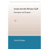 Israel and the Persian Gulf: Retrospect and Prospect