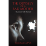 The Odyssey of a Bad Mother