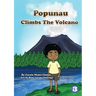 Popunau Climbs The Volcano