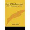 Sons Of The Convenant: A Tale Of London Jewry (1900)