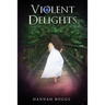 Violent Delights