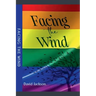 Facing the Wind