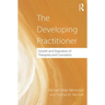 The Developing Practitioner: Growth and Stagnation of Therapists and Counselors