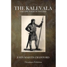 The Kalevala: The Epic Poem of Finland