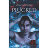 Plucked