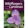 Wildflowers of the Carolinas Field Guide