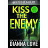 Kiss The Enemy