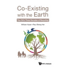 Co-Existing with the Earth