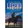 Legend on the Mountain: The Legacy of Silver Wolf