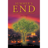 Summer's End: Biblical Prophecy and the Final Season