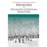 Memoirs of Deceased Christian Ministers (Corrected and Annotated)