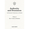 Authority and Dominion: An Economic Commentary on Exodus, Volume 3: Part 3: Tools of Dominion